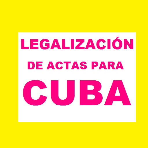 LEGALIZACIÓN DE ACTAS PARA CUBA LEGALIZACIÓN DE CONSTANCIA DE SOLTERÍA PARA CUBA LEGALIZACIÓN DE ACTA DE NACIMIENTO CDMX PARA CUBA LEGALIZACIÓN DE ACTAS DEL REGISTRO CIVIL CDMX PARA CUBA