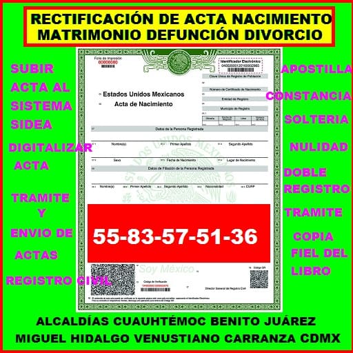 RECTIFICACIÓN DE ACTA NACIMIENTO ALCALDÍAS CUAUHTÉMOC BENITO JUÁREZ MIGUEL HIDALGO VENUSTIANO CARRANZA CDMX