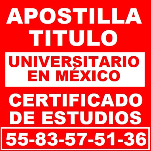 apostillar titulo universitario en México 
